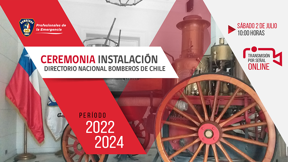 Sábado 2 de julio - 10:00 horas: Transmisión ceremonia instalación Directorio Nacional Bomberos de Chile