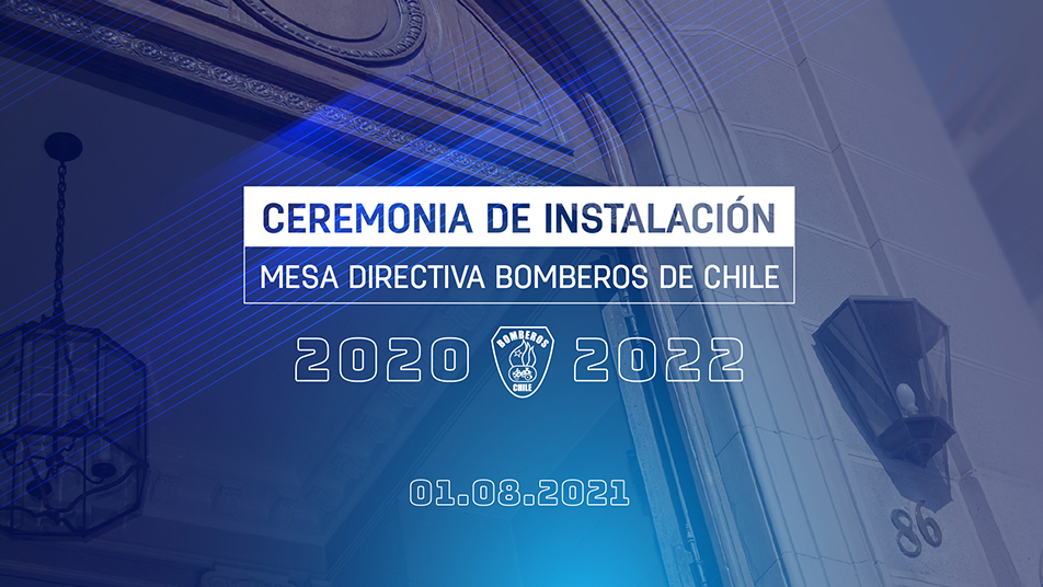 Domingo 1 de agosto: Transmisión ceremonia instalación Mesa Directiva Bomberos de Chile