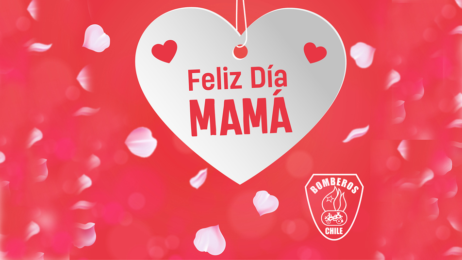 Saludo del Presidente Nacional de Bomberos de Chile en el Día de la Madre