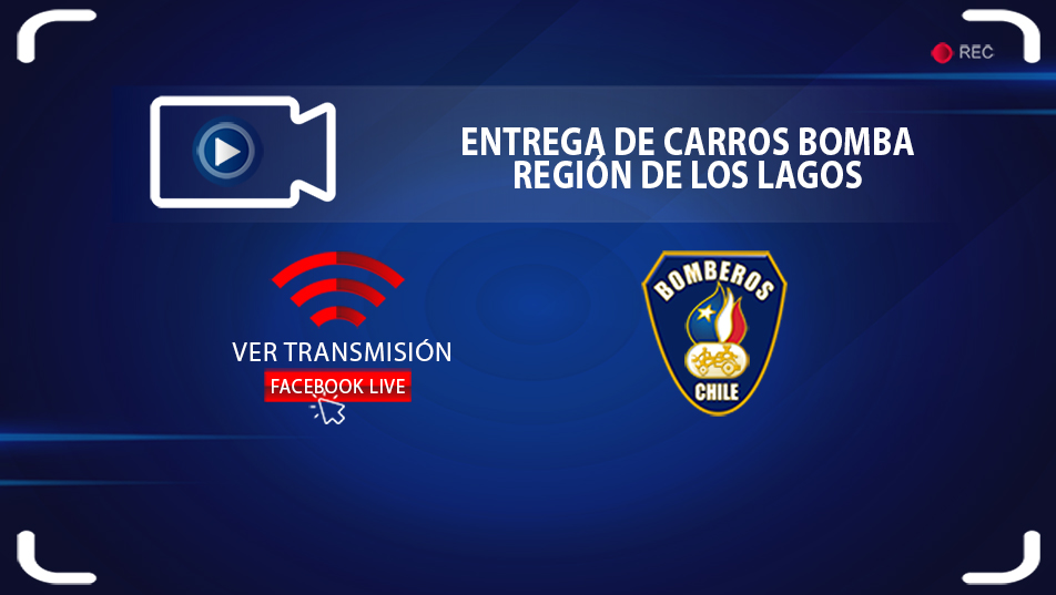 Sábado 14 de agosto - 13:00 Horas: Transmisión ceremonia de entrega de 12 carros bomba para la Región de Los Lagos