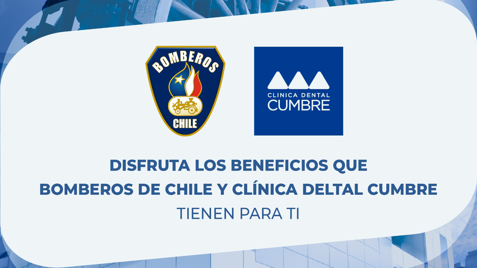 Bomberos de Chile y Clínica Dental Cumbre reactivan convenio