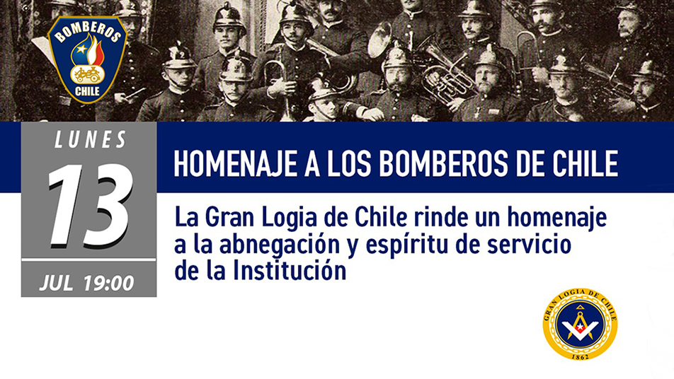 Lunes 13 de julio Transmisión Online: Homenaje de La Gran Logia de Chile a Bomberos en su 169 aniversario