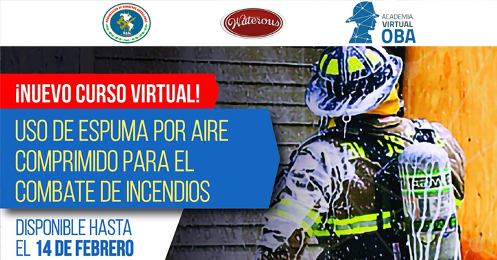 Curso OBA: Uso de espuma por aire comprimido para el combate de incendios