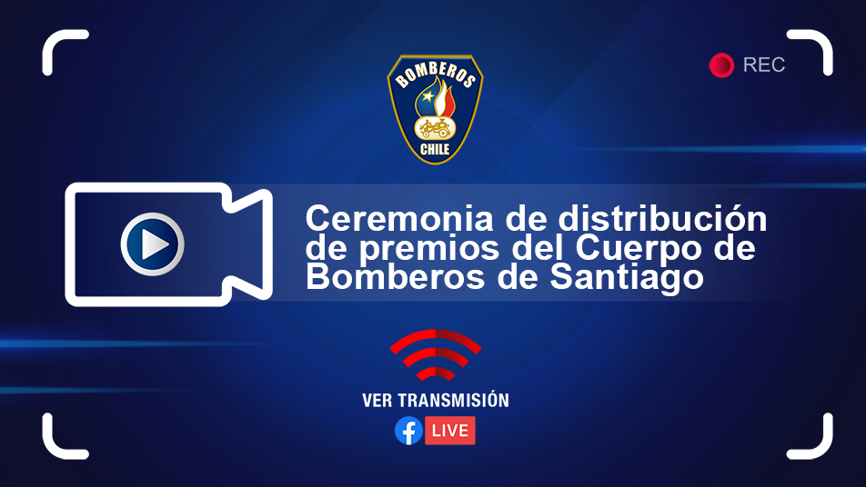 Lunes 20 a las 19:30 horas: Ceremonia de distribución de premios del Cuerpo de Bomberos de Santiago.