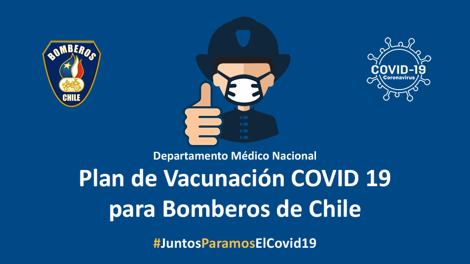 Bomberos de Chile establece guía para el proceso nacional de vacunación contra el Covid-19